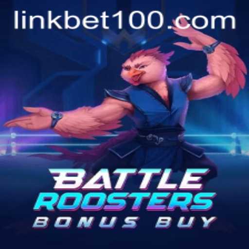 Discover the Thrills of BattleRoostersBonusBuy and Bet100 Strategy