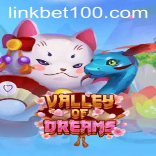Discover the Fascinating World of ValleyofDreams with the Exciting bet100 Feature